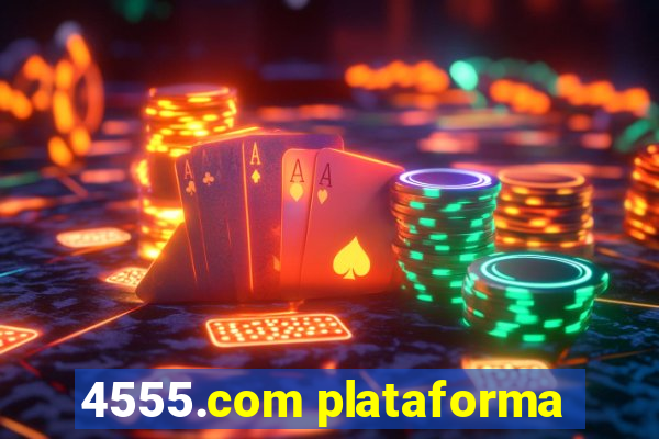 4555.com plataforma